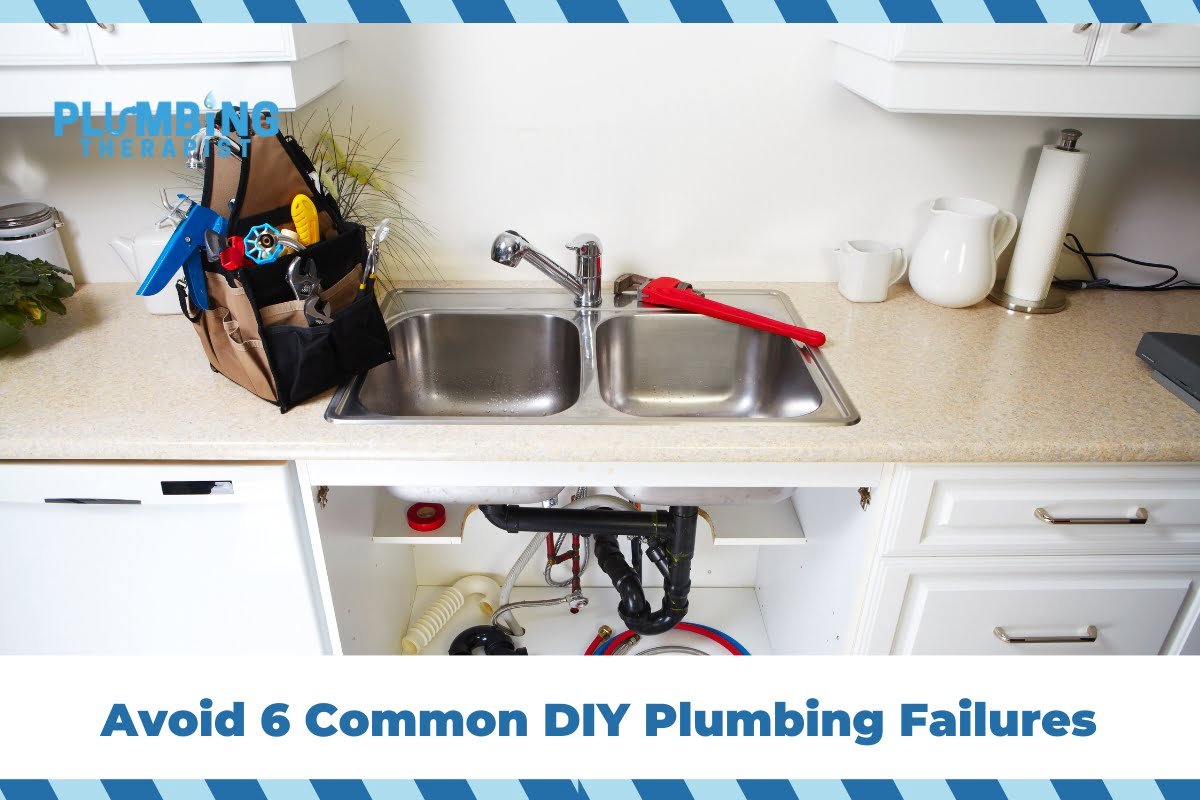 Avoid 6 Common DIY Plumbing Failures