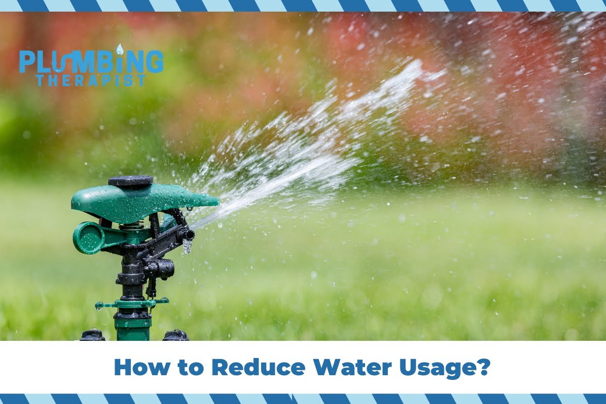 How to Reduce Water Usage